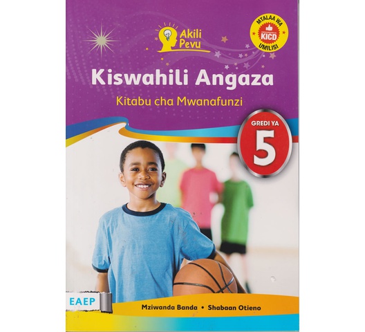 EAEP Akili Pevu Kiswahili Angaza Grade 5 (Approved)