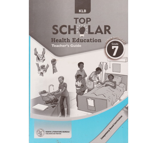 KLB Top Scholar Health Education Teacher's Grade 7