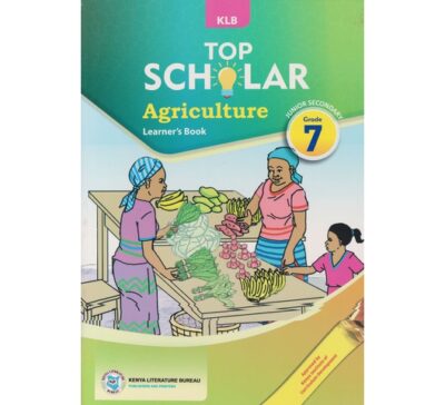 KLB Top scholar Agriculture Grade 7 (Approved)