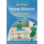 Spotlight Home Science Learner's Grade 5
