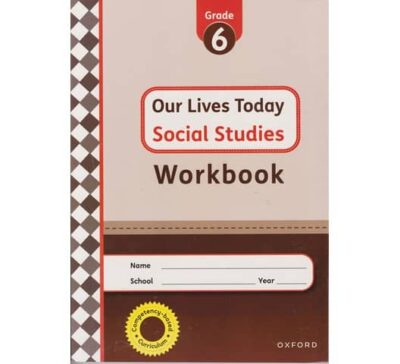 OUP Our Lives Today Workbook Grade 6