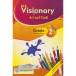 KLB Visionary Art and Craft Grade 2 Teacher's Guide (Approved)