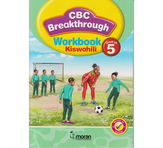 Moran CBC Breakthrough Kiswahili Workbook Grade 5