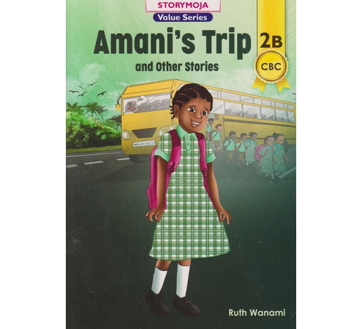 Storymoja Amani's Trip and Other Stories 2B