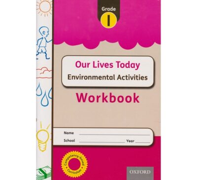 OUP Our Lives Today Environmental Grade 1 WorkBook