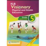 KLB Visionary Physical and Health Education Grade 5 (Approved)