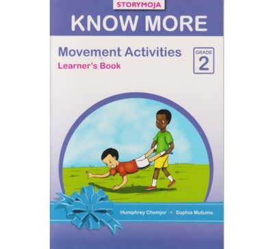 Storymoja Know more Movement Activities Grade 2