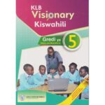 KLB Visionary Kiswahili Mwanafunzi Grade 5 (Approved)