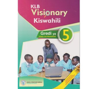 KLB Visionary Kiswahili Mwanafunzi Grade 5 (Approved)