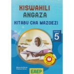 EAEP Kiswahili Angaza Kitabu cha Mazoezi Grade 5