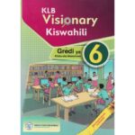 KLB Visionary Kiswahili Gredi 6