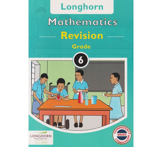 Longhorn Mathematics Revision Grade 6