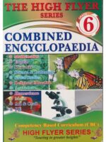 High Flyer Combined Encyclopaedia Grade 6