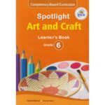 Spotlight Art and Craft Learner's Grade 6 (Approved)