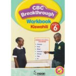 Moran CBC Breakthrough Kiswahili Workbook Gredi 6