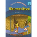 One planet English readers 6: That was close!