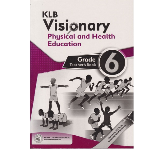 KLB Visionary Physical and Health Grade 6 Teachers (Approved)