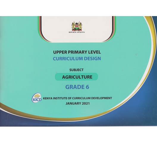 Upper Primary Level Curriculum Design Agriculture Grade 6