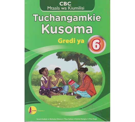 Access Tuchangamkie Kusoma Grade 6