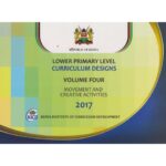 Lower Primary Curriculum designs Volume 4 movement and creative activities 2017