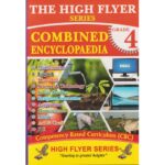 High Flyer Combined Encyclopaedia Grade 4
