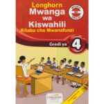 Longhorn Mwanga wa Kiswahili Grade 4 (Approved)