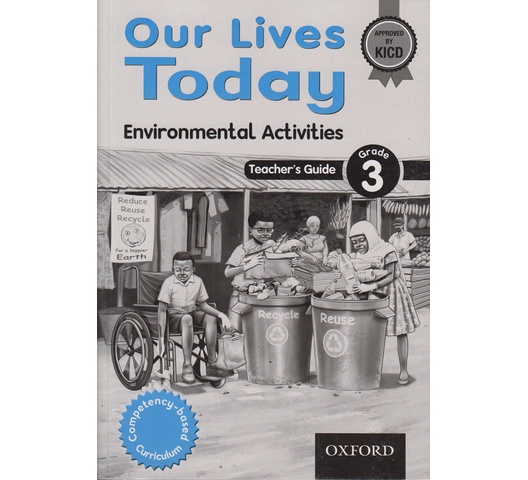 Our Lives Today Environmental Activities Teachers Guide Grade 3