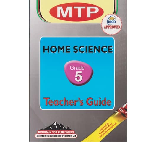 MTP Home Science Teacher's Guide Grade 5 (Approved)