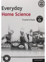 Everyday Home Science Teachers Grade 6 (Approved)
