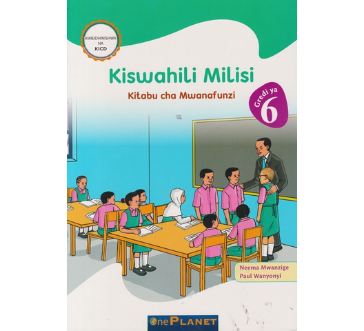 One Planet Kiswahili Milisi Mwanafunzi Gredi 6 (Approved)