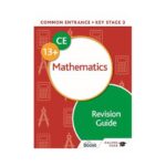 Common Entrance 13+ Mathematics Revision Guide