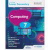 Hodder Cambridge Lower Secondary Computing 7 Student's Book