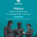 Cambridge IGCSE (R) and O Level History Option B: the 20th Century Coursebook