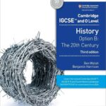 Cambridge IGCSE and O Level History 2nd Edition : Option B: The 20th century