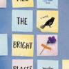 All the Bright Places