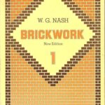 Brickwork Paperback – January 1, 1983 by W G Nash (Author)