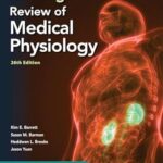 Ganong's Review of Medical Physiology, Twenty Sixth Edition 26th Edition