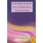 Information Technology Simplified by N.A.Saleemi