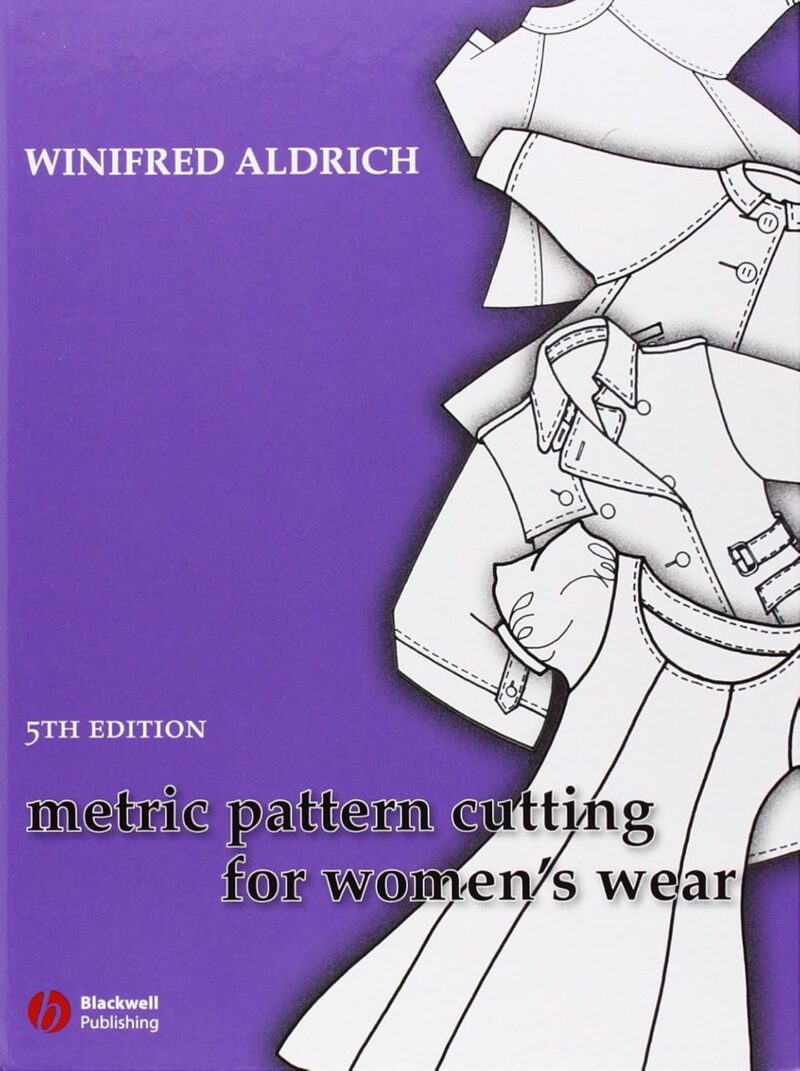Metric Pattern Cutting for Women's Wear 5th Edition