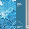 Applied Business Ethics: A Skills-Based Approach, International Edition