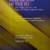 Rule of Law in the EU: 30 Years After the Fall of the Berlin Wall (Swedish Studies in European Law)