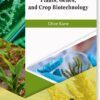 Plants, Genes, And Crop Biotechnology