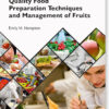 Quality Food Preparation Techniques and Management of Fruits
