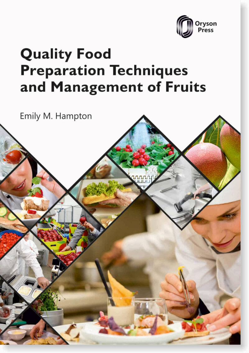 Quality Food Preparation Techniques and Management of Fruits