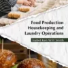 Food Production  Housekeeping And Laundry