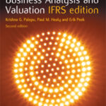 BUSINESS ANALYSIS AND VALUATION USING FINANCIAL STATEMENTS