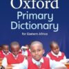 Oxford Primary Dictionary for Eastern Africa