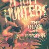 Spirit Hunters #2: The Island of Monsters Paperback