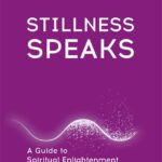 Stillness Speaks